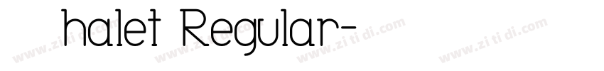 Φ禀halet Regular字体转换